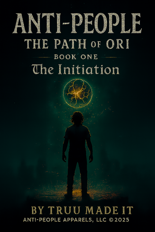 Anti-People: The Path of Ori —Book One— “The Initiation” (Deluxe Illustrated Digital Edition)